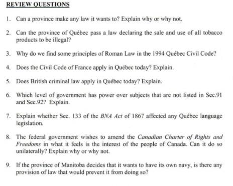 REVIEW QUESTIONS 1. Can a province make any law it wants to? Explain why or why not. 2. Can the province of