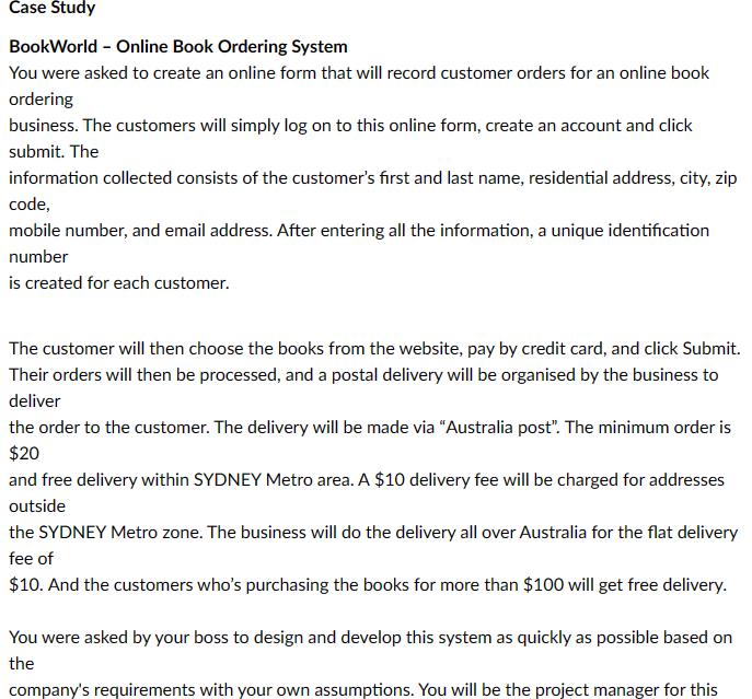 Case Study BookWorld - Online Book Ordering System You were asked to create an online form that will record