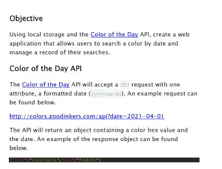 Objective Using local storage and the Color of the Day API, create a web application that allows users to