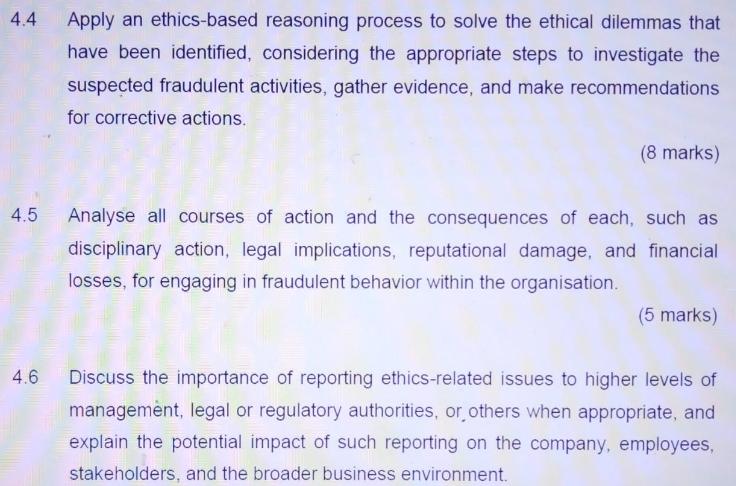 4.4 Apply an ethics-based reasoning process to solve the ethical dilemmas that have been identified,