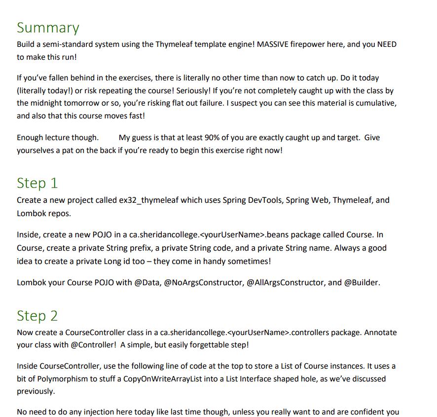 Summary Build a semi-standard system using the Thymeleaf template engine! MASSIVE firepower here, and you