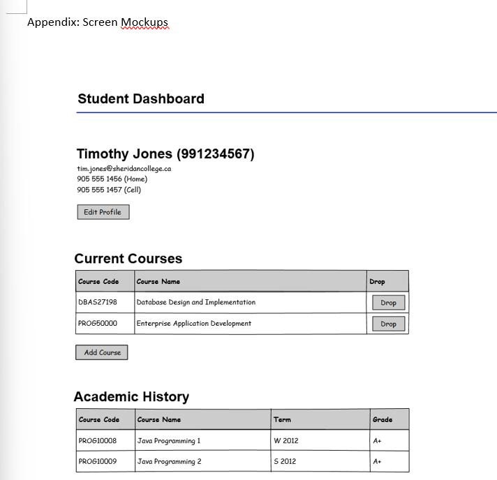 Appendix: Screen Mockups Student Dashboard Timothy Jones (991234567) tim.jones@sheridancollege.ca 905 555