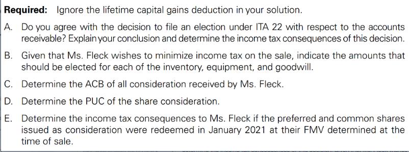 Required: Ignore the lifetime capital gains deduction in your solution. A. Do you agree with the decision to