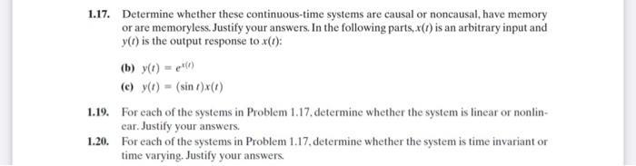 1.17. Determine whether these continuous-time systems are causal or noncausal, have memory or are memoryless.