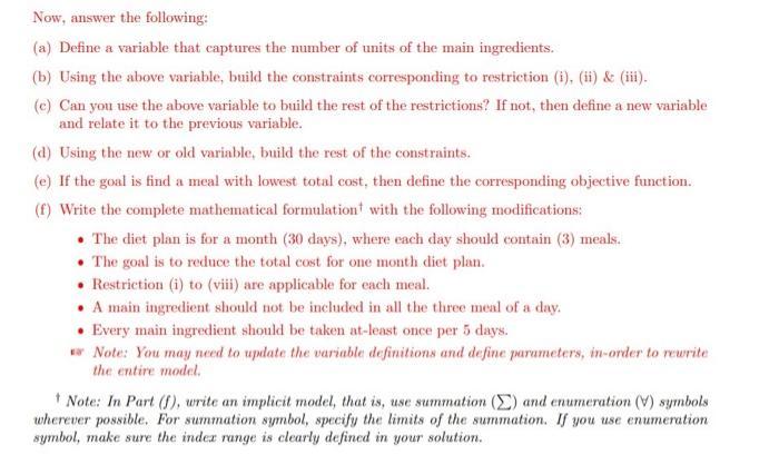 Now, answer the following: (a) Define a variable that captures the number of units of the main ingredients.