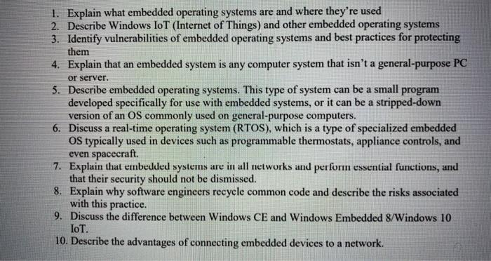 1. Explain what embedded operating systems are and where they're used 2. Describe Windows IoT (Internet of