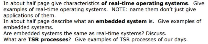In about half page give characteristics of real-time operating systems. Give examples of real-time operating