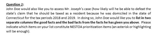 Question 2: John Doe would also like you to assess Mr. Joseph's case (how likely will he be able to defeat