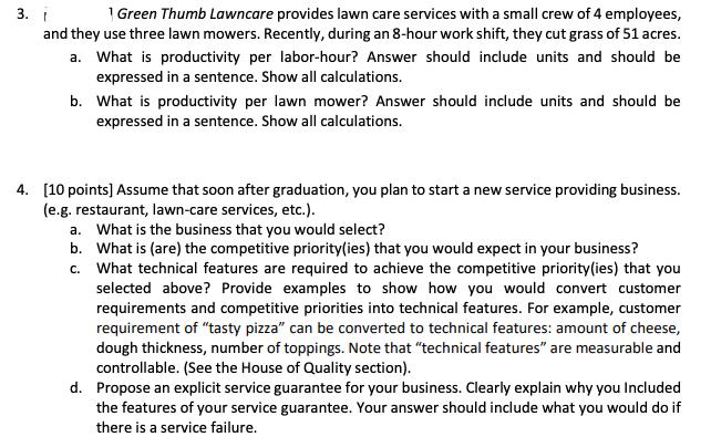 3. 1 1 Green Thumb Lawncare provides lawn care services with a small crew of 4 employees, and they use three