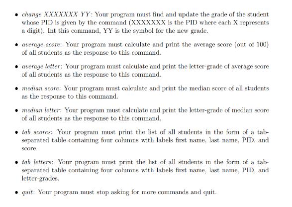 change XXXXXXX YY: Your program must find and update the grade of the student whose PID is given by the