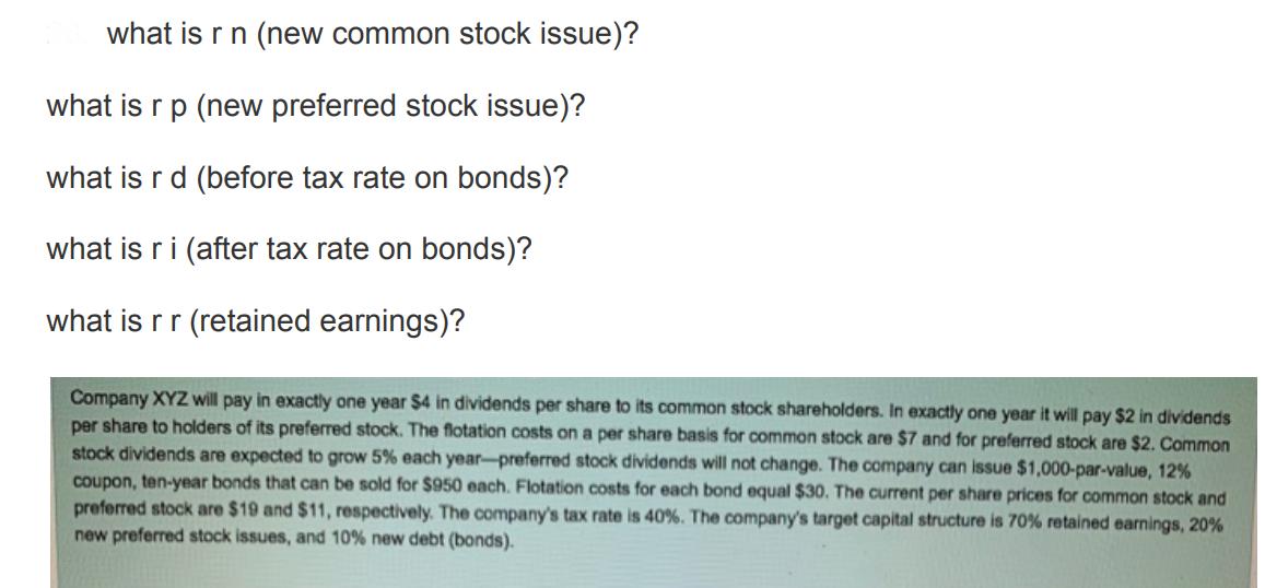 what is r n (new common stock issue)? what is r p (new preferred stock issue)? what is r d (before tax rate