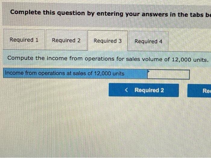 Complete this question by entering your answers in the tabs be Required 1 Required 2 Required 3 Required 4