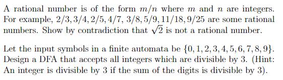 A rational number is of the form m where m and n are integers. For example, 2/3, 3/4,2/5,4/7, 3/8,5/9,
