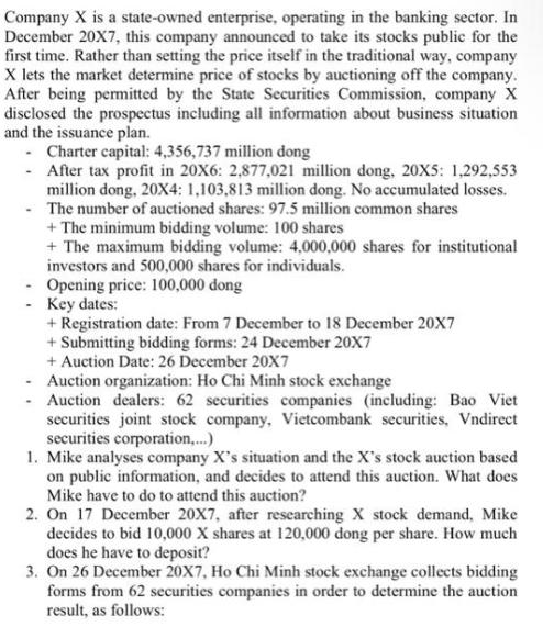 Company X is a state-owned enterprise, operating in the banking sector. In December 20X7, this company