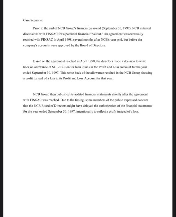 Case Scenario: Prior to the end of NCB Group's financial year-end (September 30, 1997), NCB initiated