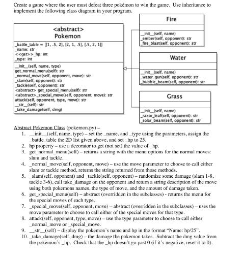Create a game where the user must defeat three pokmon to win the game. Use inheritance to implement the