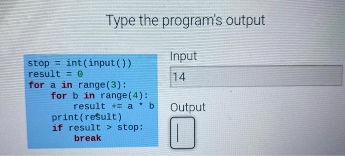 Type the program's output stop = int(input()) result = 0 for a in range (3): for b in range (4): result += a*