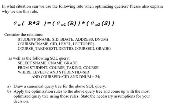In what situation can we use the following rule when optimizing queries? Please also explain why we use this