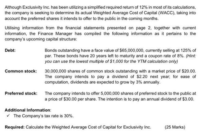 Although Exclusivity Inc. has been utilizing a simplified required return of 12% in most of its calculations,