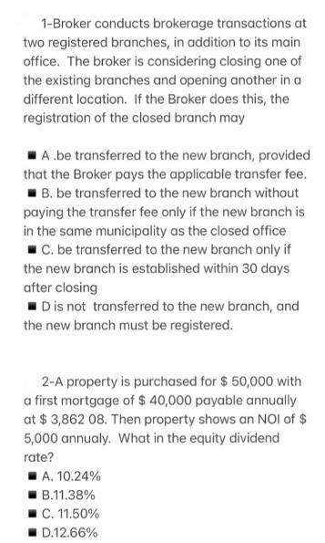 1-Broker conducts brokerage transactions at two registered branches, in addition to its main office. The