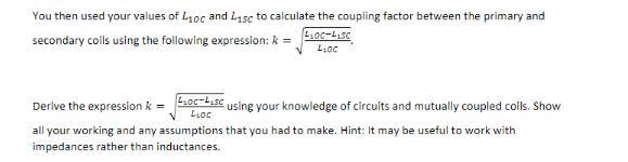 You then used your values of L10c and L1sc to calculate the coupling factor between the primary and 4106-415C