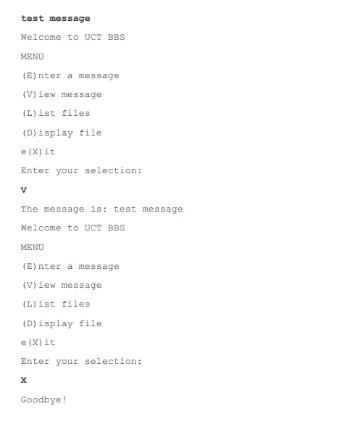 test message Welcome to UCT BBS MENU (E)nter a message (V)iew message (L)ist files (D)isplay file. e (X) it