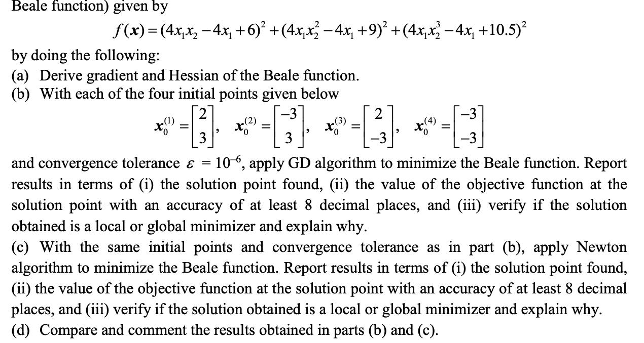 Beale function) given by f(x) = (4xx - 4x+6) + (4xx 4x, +9)+(4xx 4x, +10.5) by doing the following: (a)