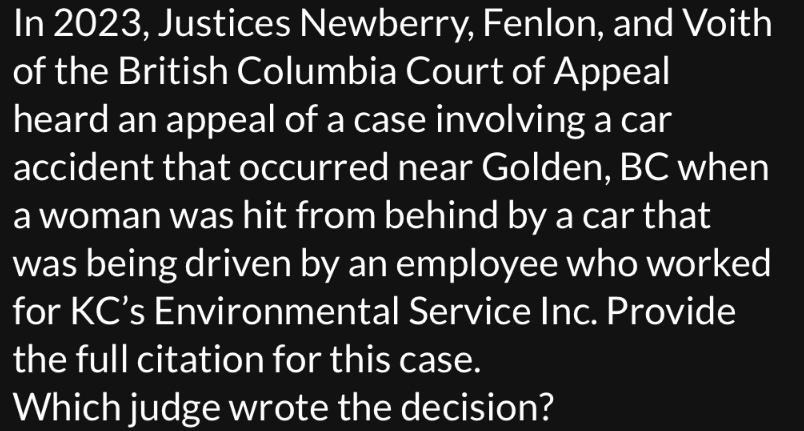 In 2023, Justices Newberry, Fenlon, and Voith of the British Columbia Court of Appeal heard an appeal of a
