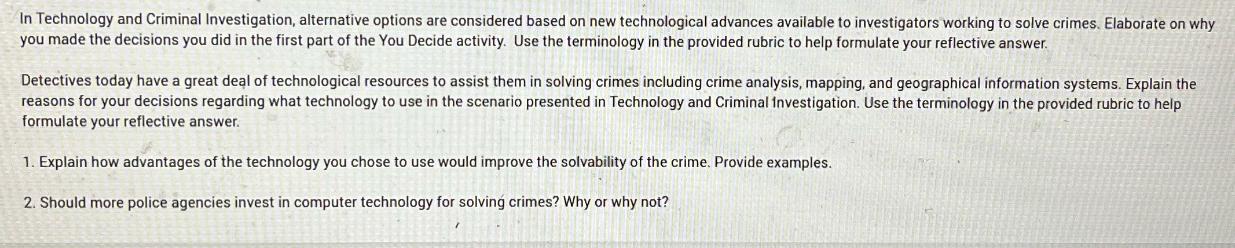 In Technology and Criminal Investigation, alternative options are considered based on new technological