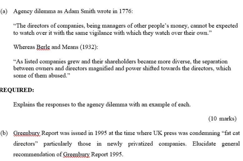 (a) Agency dilemma as Adam Smith wrote in 1776: 