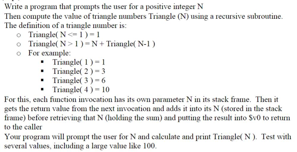 Write a program that prompts the user for a positive integer N Then compute the value of triangle numbers