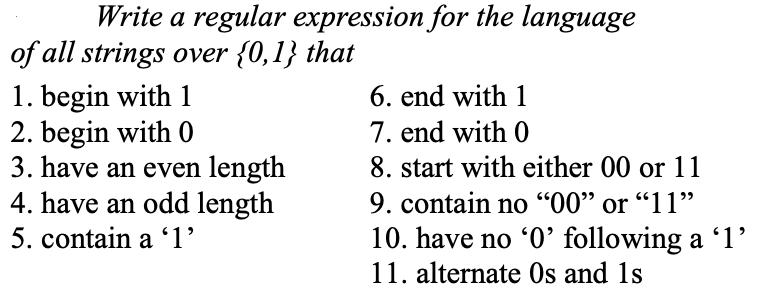 Write a regular expression for the language of all strings over {0,1} that 1. begin with 1 2. begin with 0 3.