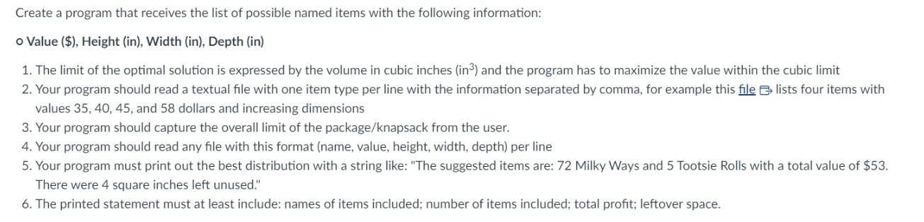 Create a program that receives the list of possible named items with the following information: o Value ($),