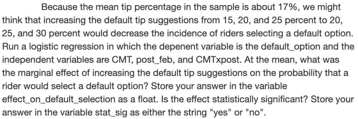 Because the mean tip percentage in the sample is about 17%, we might think that increasing the default tip