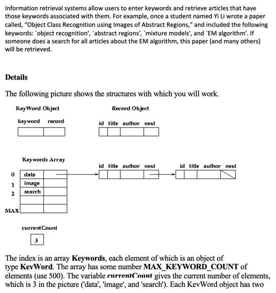 Information retrieval systems allow users to enter keywords and retrieve articles that have those keywords