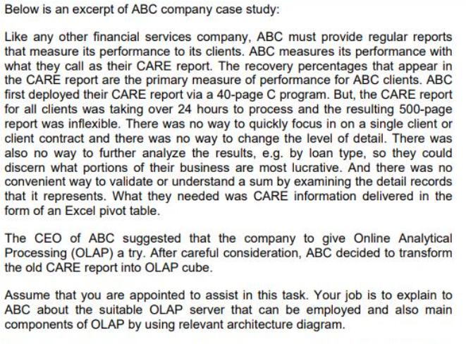 Below is an excerpt of ABC company case study: Like any other financial services company, ABC must provide