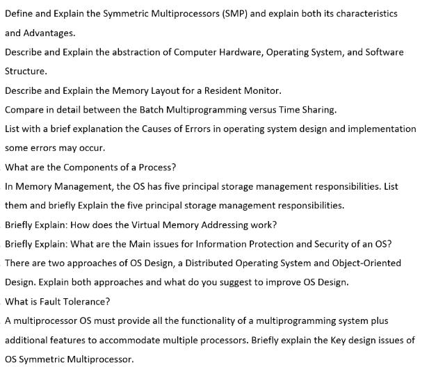 Define and Explain the Symmetric Multiprocessors (SMP) and explain both its characteristics and Advantages.