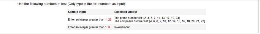Use the following numbers to test (Only type in the red numbers as input): Sample Input Enter an integer