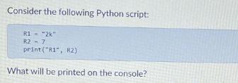 Consider the following Python script: R1 