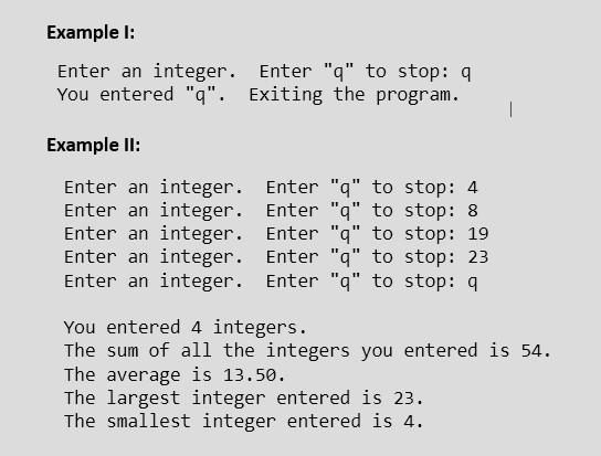 Example I: Enter an integer. You entered 