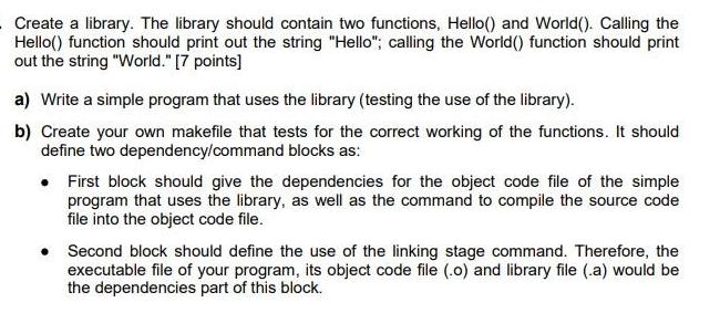 Create a library. The library should contain two functions, Hello() and World(). Calling the Hello() function