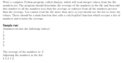 Write a complete Python program, called final.py, which will read integer values from the file numbers.txt.