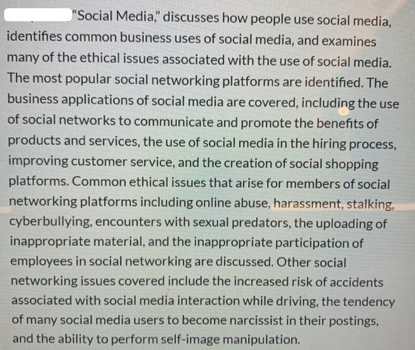 "Social Media," discusses how people use social media, identifies common business uses of social media, and