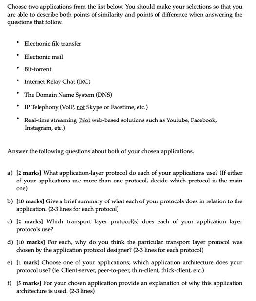 Choose two applications from the list below. You should make your selections so that you are able to describe