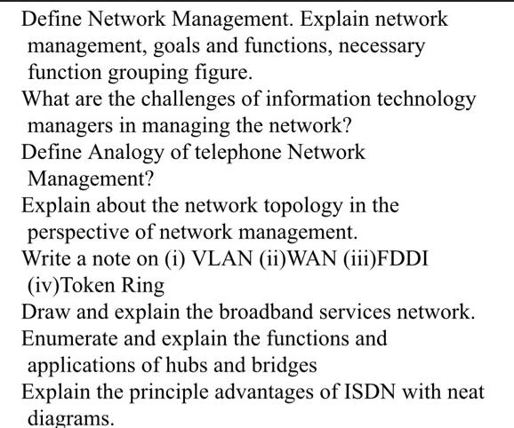 Define Network Management. Explain network management, goals and functions, necessary function grouping