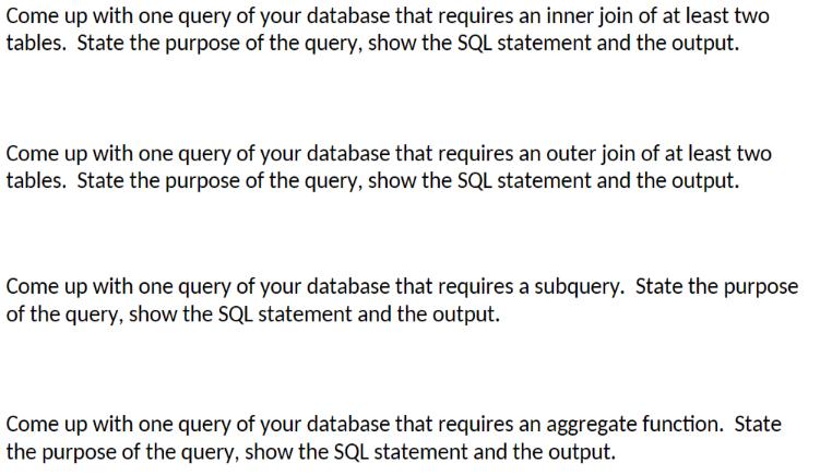 Come up with one query of your database that requires an inner join of at least two tables. State the purpose