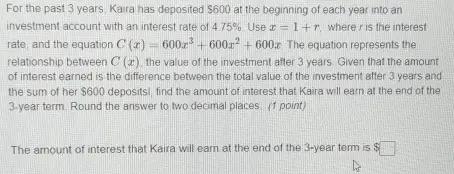 For the past 3 years, Kaira has deposited $600 at the beginning of each year into an investment account with