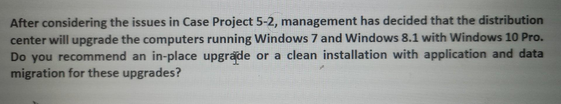 After considering the issues in Case Project 5-2, management has decided that the distribution center will