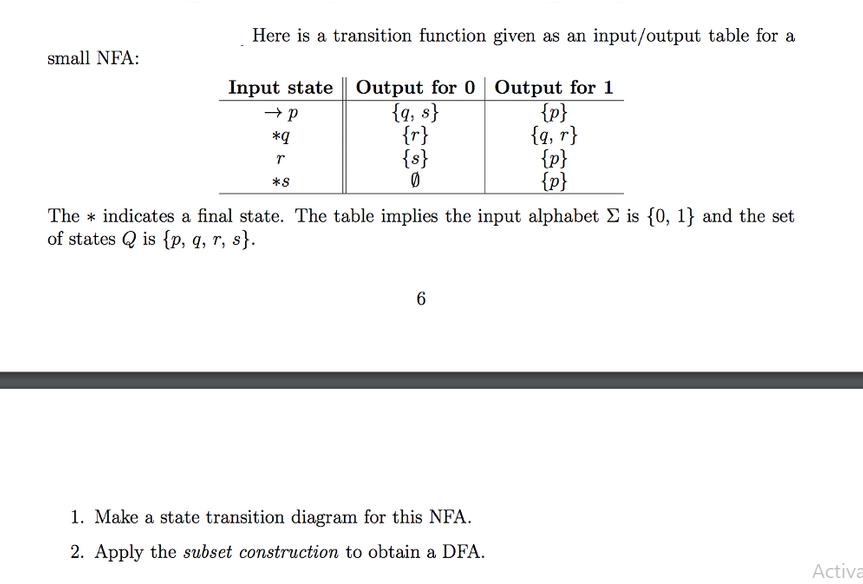 small NFA: Here is a transition function given as an input/output table for a Input state Output for 0 Output