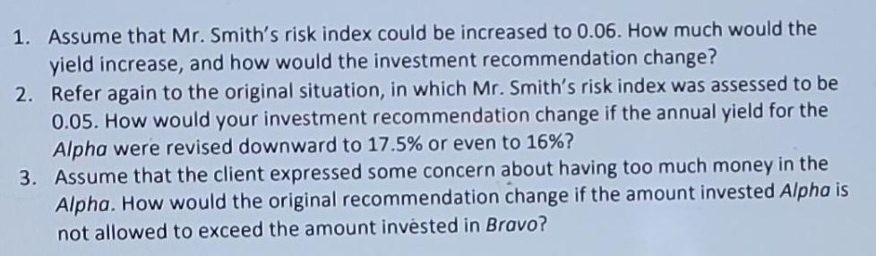 1. Assume that Mr. Smith's risk index could be increased to 0.06. How much would the yield increase, and how